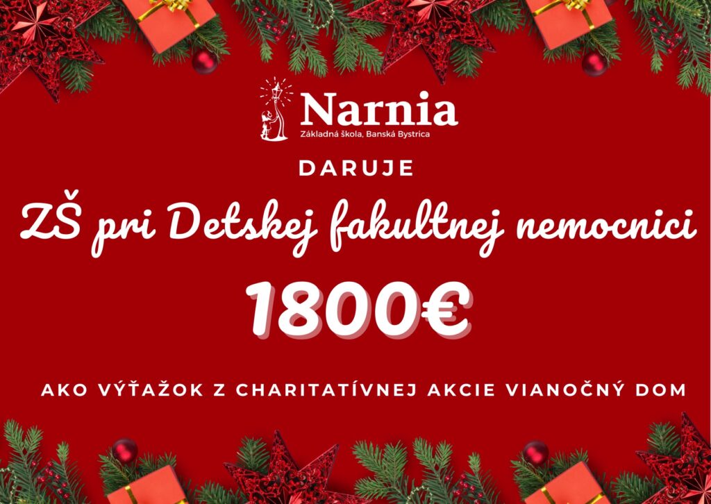 Vianočný dom pomáha deťom - ZŠ Narnia, Banská Bystrica